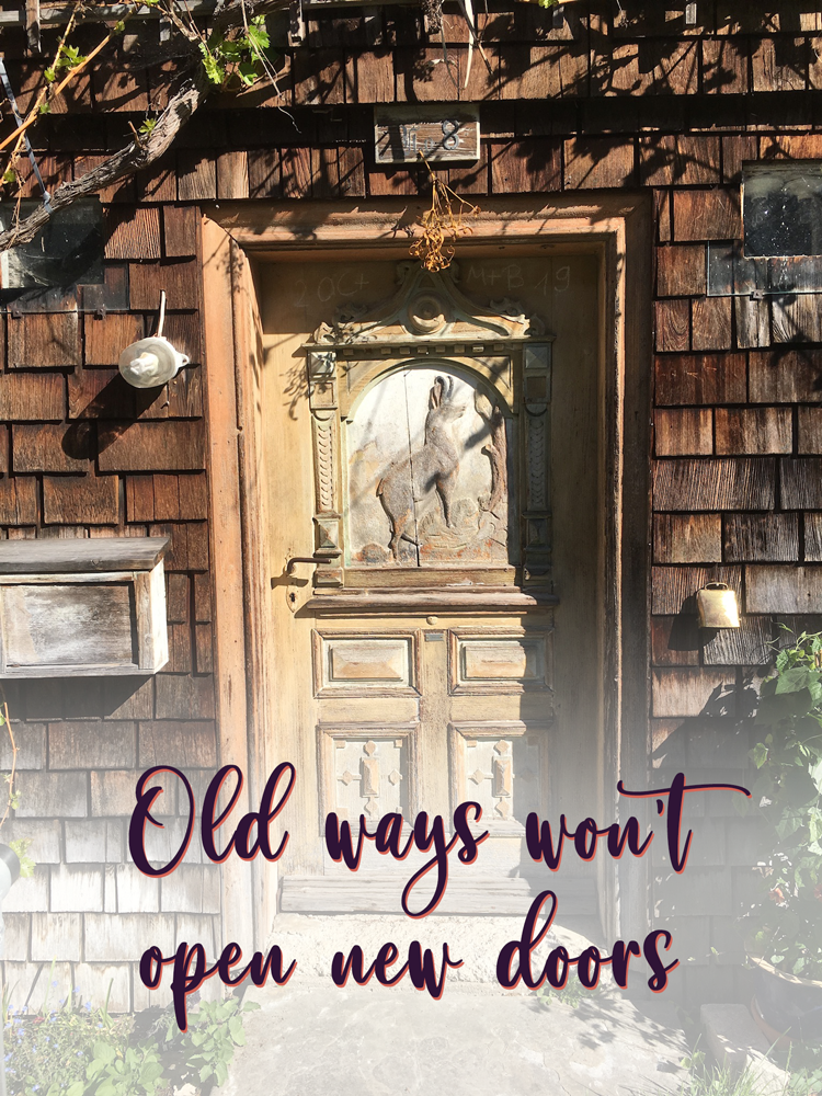 Old ways won't open new doors